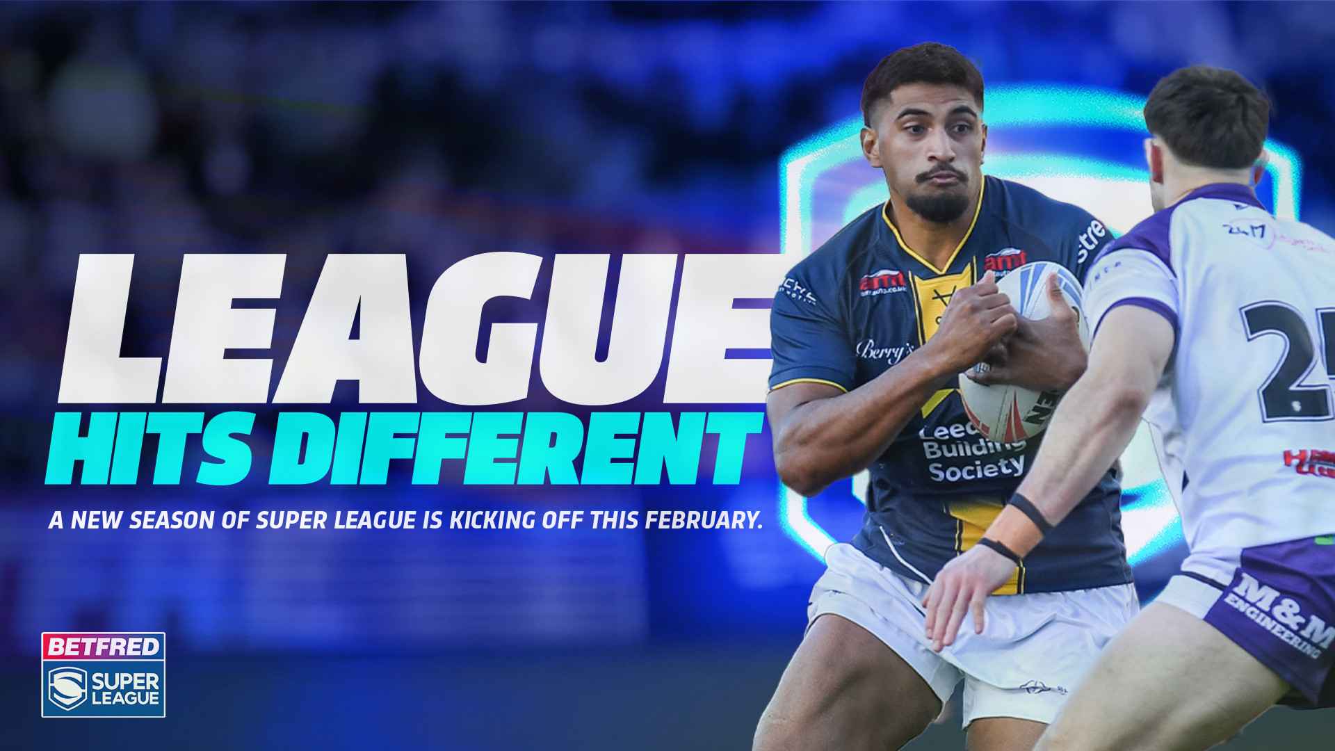 RL COMMERCIAL LAUNCHES 2026 BETFRED SUPER LEAGUE SEASON WITH “LEAGUE HITS DIFFERENT” CAMPAIGN