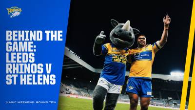 Behind the Game: Magic Weekend vs St Helens