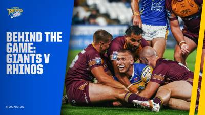 Behind the Game - Huddersfield Giants v Leeds Rhinos