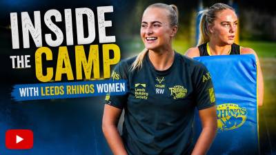  Inside the Camp with Leeds Rhinos Women