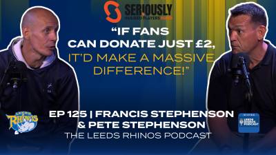 The Leeds Rhinos Podcast | Ep 125 - Seriously injured players fund special